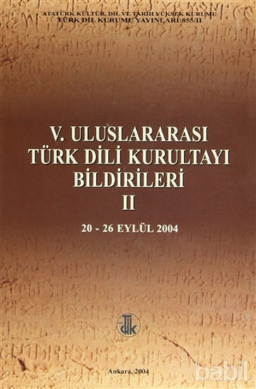 Picture of 5. Uluslararası Türk Dili Kurultayı Bildirileri 2