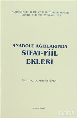 Picture of Anadolu Ağızlarında Sıfat - Fiil Ekleri