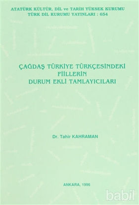Picture of Çağdaş Türkiye Türkçesindeki Fiillerin Durum Ekli Tamlayıcıları