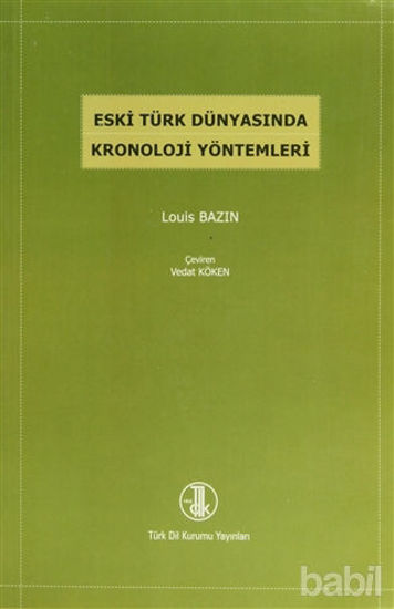 Picture of Eski Türk Dünyasında Kronoloji Yöntemleri