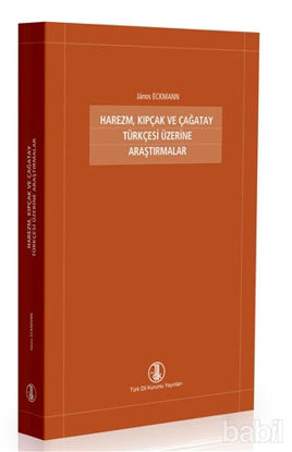 Picture of Harezm, Kıpçak ve Çağatay Türkçesi Üzerine Araştırmalar