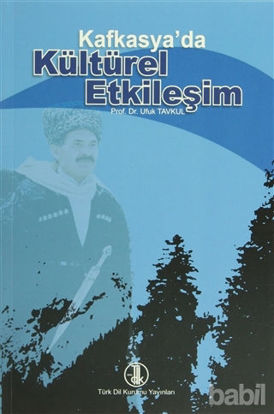 Picture of Kafkasya’da Kültürel Etkileşim