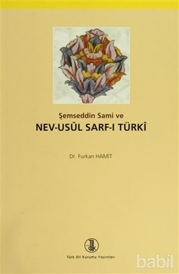 Picture of Şemseddin Sami ve Nev-Usul Sarf-ı Türki