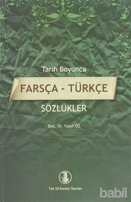Picture of Tarih Boyunca Farsça - Türkçe Sözlükler