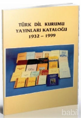 Picture of Türk Dil Kurumu Yayınları Kataloğu 1932-1999
