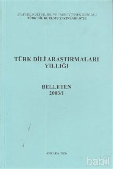 Picture of Türk Dili Araştırmaları Yıllığı - Belleten 2003 / 1