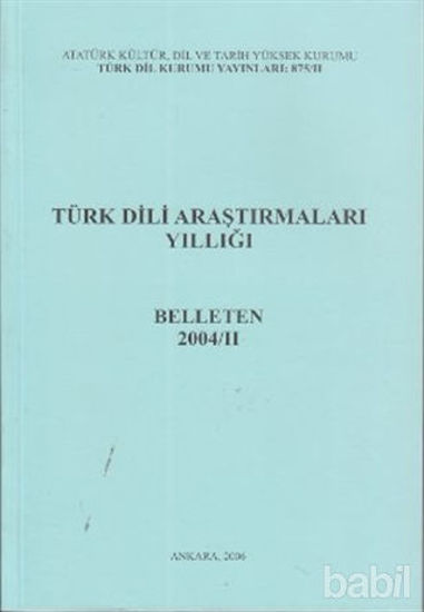 Picture of Türk Dili Araştırmaları Yıllığı - Belleten 2004 / 2