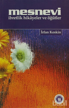 Picture of Mesnevi İbretlik Hikayeler ve Öğütler