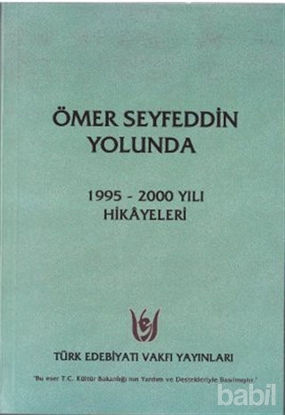 Picture of Ömer Seyfeddin Yolunda