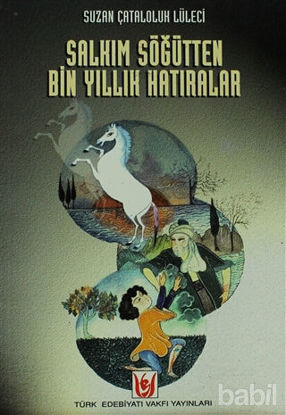 Picture of Salkım Söğütten Bin Yıllık Hatıralar