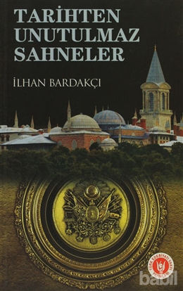 Picture of Tarihten Unutulmaz Sahneler