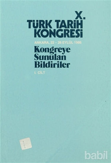 Picture of 10. Türk Tarih Kongresi  1. Cilt