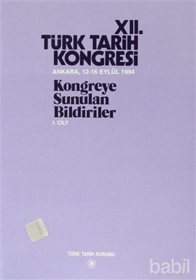 Picture of 12. Türk Tarih Kongresi 1. Cilt