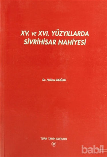 Picture of 15. ve 16. Yüzyıllarda Sivrihisar Nahiyesi
