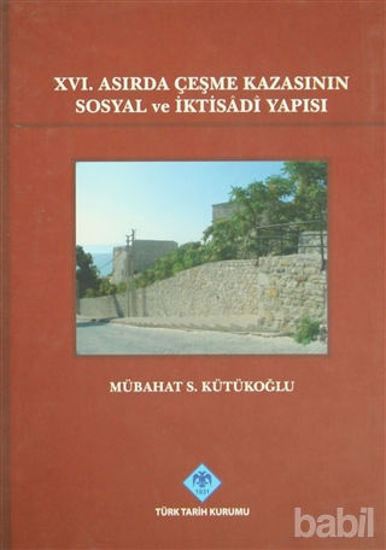 Picture of 16. Asırda Çeşme Kazasının Sosyal ve İktisadi Yapısı