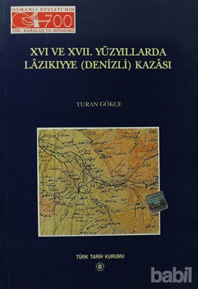 Picture of 16. ve 17. Yüzyıllarda Lazıkıyye (Denizli) Kazası