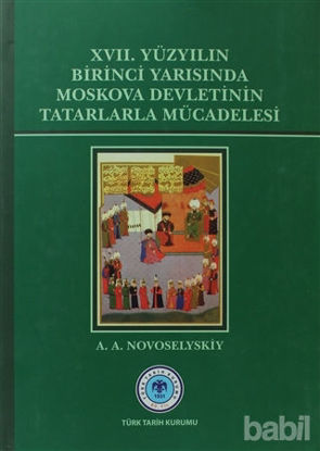 Picture of 17. Yüzyılın Birinci Yarısında Moskova Devletinin Tatarlarla Mücadelesi