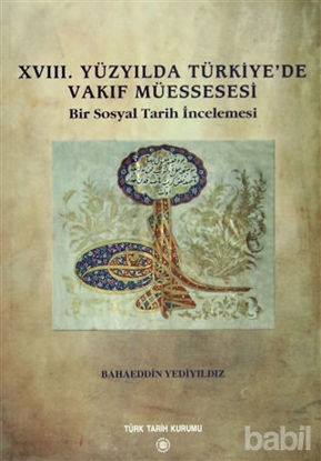 Picture of 18. Yüzyılda Türkiye’de Vakıf Müessesesi