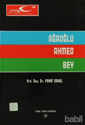 Picture of Ağaoğlu Ahmed Bey