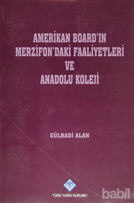 Picture of Amerikan Board’ın Merzifon’daki Faaliyetleri ve Anadolu Koleji