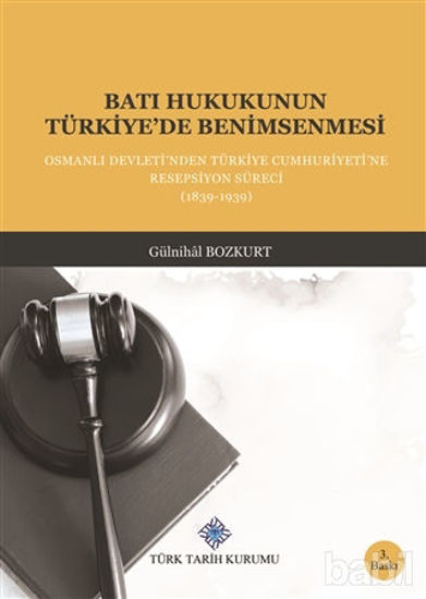 Picture of Batı Hukukunun Türkiye’de Benimsenmesi