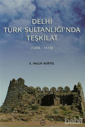 Picture of Delhi Türk Sultanlığı’nda Teşkilat