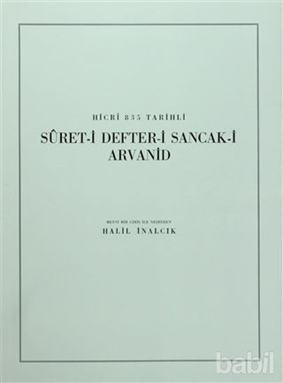 Picture of Hicri 835 Tarihli Suret-i Defter-i Sancak-i Arvanid