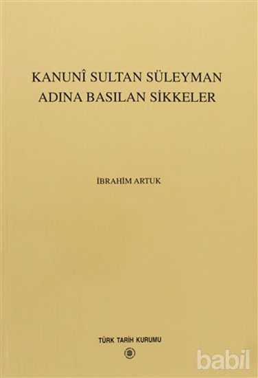 Picture of Kanuni Sultan Süleyman Adına Basılan Sikkeler