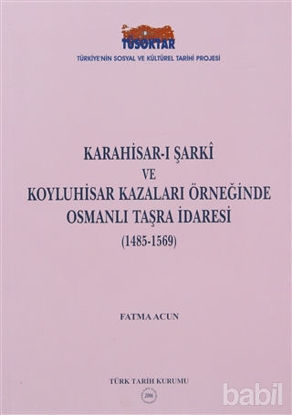 Picture of Karahisar-ı Şarki ve Koyluhisar Kazaları Örneğinde Osmanlı Taşra İdaresi