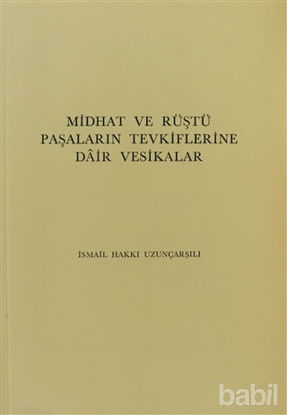 Picture of Midhat ve Rüştü Paşaların Tevkiflerine Dair Vesikalar