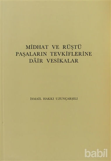 Picture of Midhat ve Rüştü Paşaların Tevkiflerine Dair Vesikalar