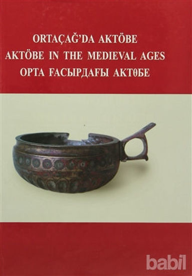 Picture of Ortaçağ’da Aktöbe - Aktöbe in The Medieval Ages