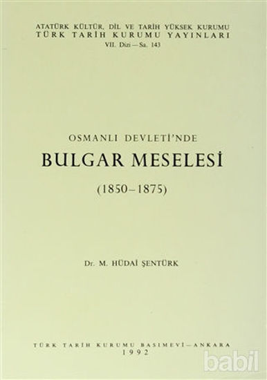 Picture of Osmanlı Devleti’nde Bulgar Meselesi