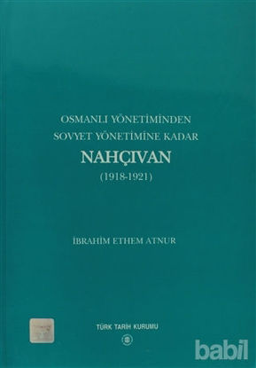 Picture of Osmanlı Yönetiminden Sovyet Yönetimine Kadar Nahçıvan