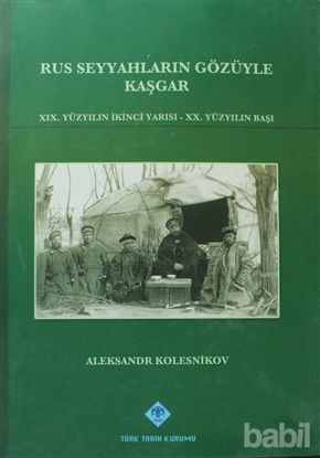 Picture of Rus Seyyahların Gözüyle Kaşgar