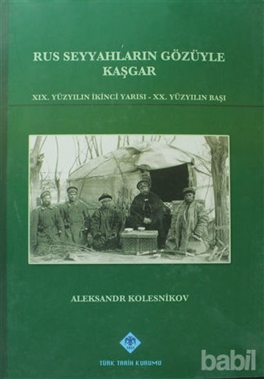 Picture of Rus Seyyahların Gözüyle Kaşgar