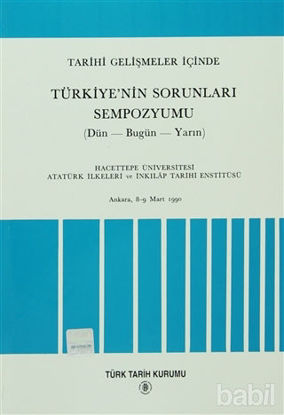 Picture of Tarihi Gelişmeler İçinde Türkiye’nin Sorunları Sempozyumu (Dün - Bugün - Yarın)