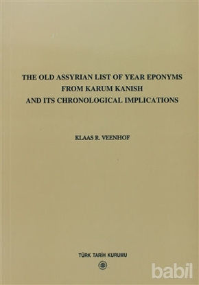 Picture of The Old Assyrian List Of Year Eponyms From Karum Kanish And Its Chronological Implications