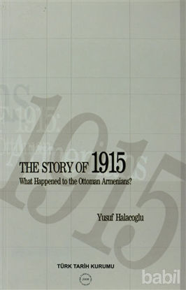 Picture of The Story of 1915 - What Happened to the Ottoman Armenians