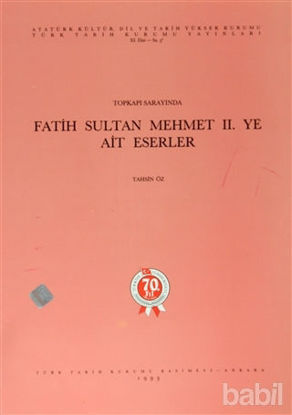Picture of Topkapı Sarayında Fatih Sultan Mehmet 2.ye Ait Eserler