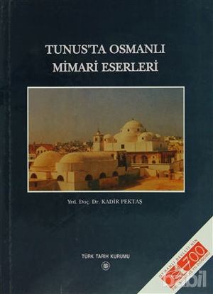 Picture of Tunus’ta Osmanlı Mimari Eserleri