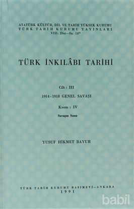 Picture of Türk İnkılabı Tarihi Cilt: 3 Kısım: 4 Savaşın Sonu