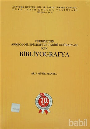 Picture of Türkiye’nin Arkeoloji, Epigrafi ve Tarihi Coğrafyası için Bibliyografya