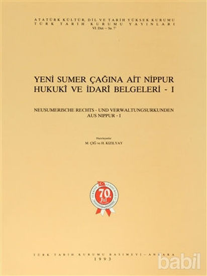 Picture of Yeni Sumer Çağına Ait Nippur Hukuki ve İdari Belgeleri 1 / Neusumerische Rechts- Und Verwaltungsurkunden Aus Nippur-1