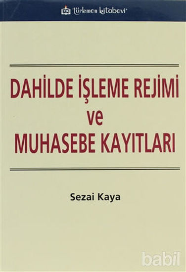 Picture of Dahilde İşleme Rejimi ve Muhasebe Kayıtları