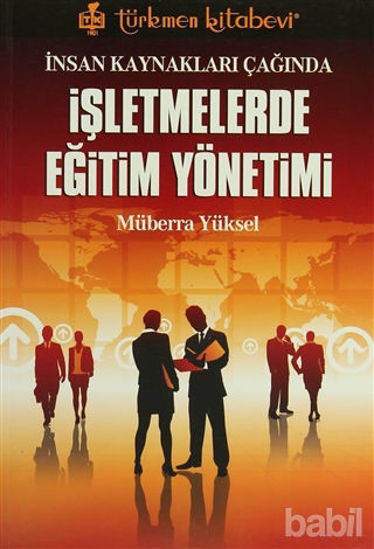 Picture of İnsan Kaynakları Çağında İşletmelerde Eğitim Yönetimi