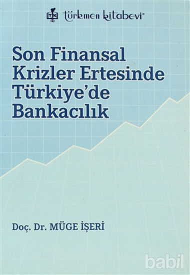 Picture of Son Finansal Krizler Ertesinde Türkiye’de Bankacılık