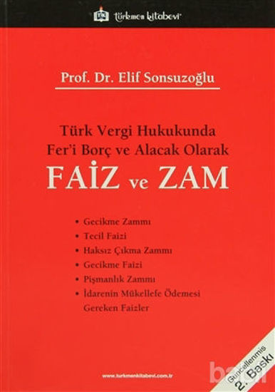 Picture of Türk Vergi Hukukunda Fer’i Borç ve Alacak Olarak Faiz ve Zam