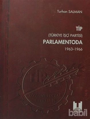Picture of TİP (Türkiye İşçi Partisi) Parlamentoda 1. Cilt