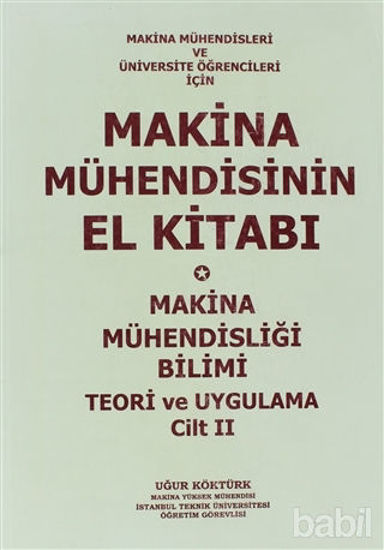 Picture of Makina Mühendisinin El Kitabı - Makina Mühendisliği Bilimi Teori ve Uygulama Cilt: 2
